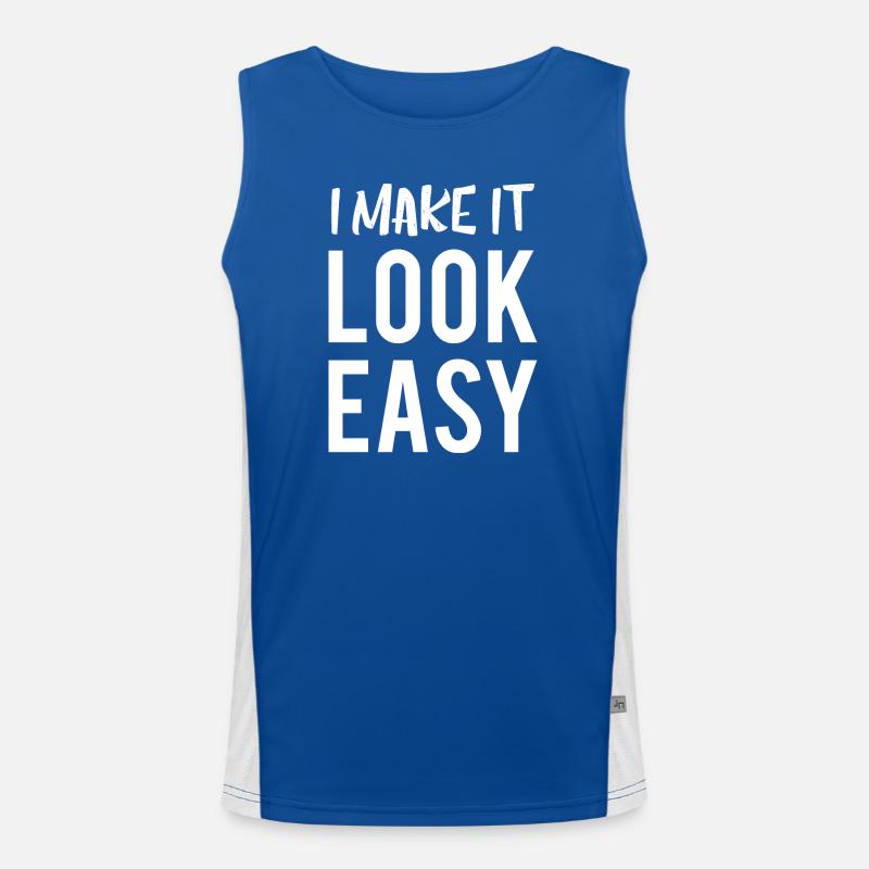 I Make It Look Easy Cooler Spruch Funktionelles Kontrast-Tank Top für Männer 