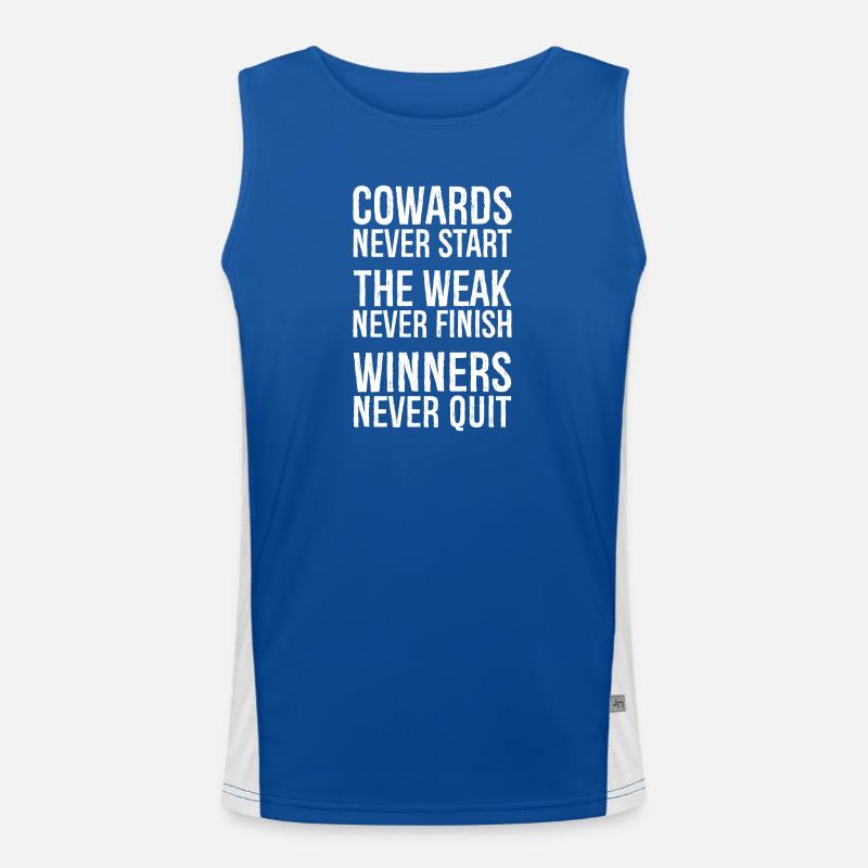 cowards never start the weak never finish winner's Débardeur respirant contrasté Homme 