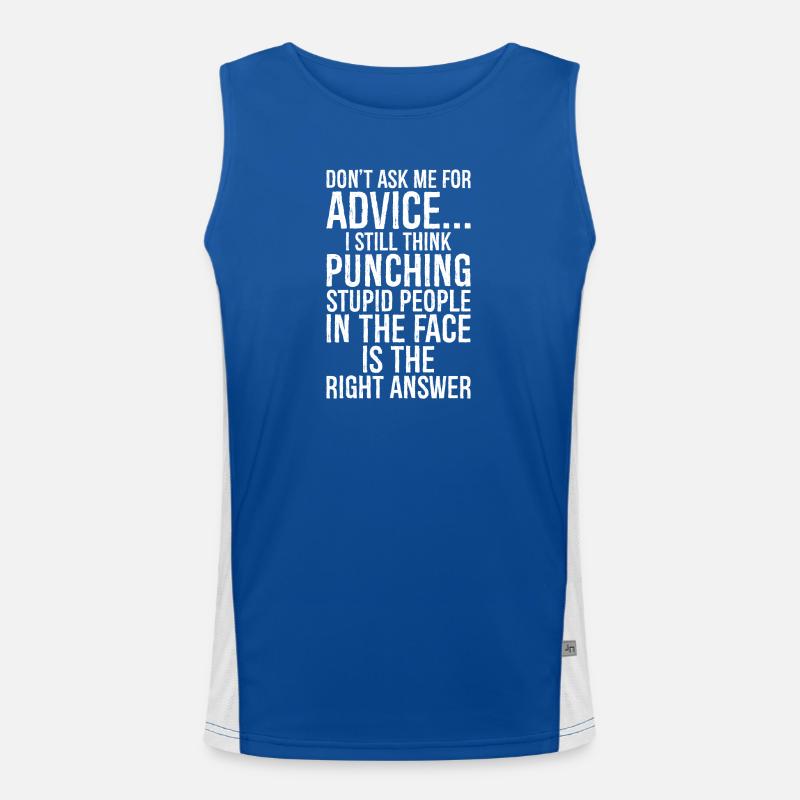 Don't ask me for advice I still think punching Débardeur respirant contrasté Homme 