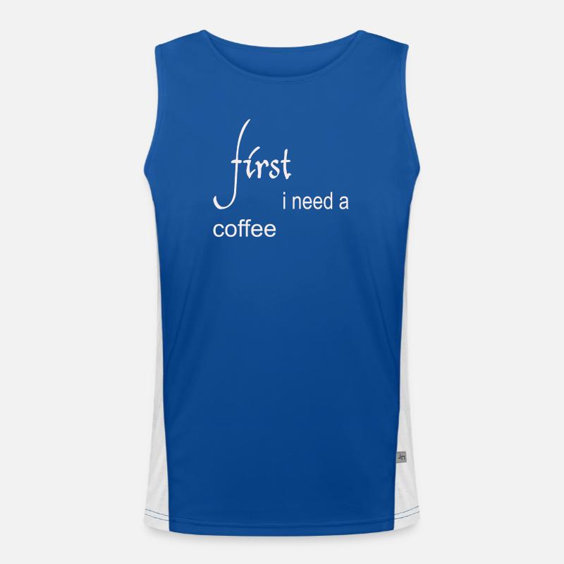 First I Need a Coffee Design Funktionelles Kontrast-Tank Top für Männer 