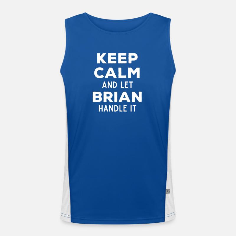 Keep Calm Lass Brian das regeln Lustiger Spruch Funktionelles Kontrast-Tank Top für Männer 