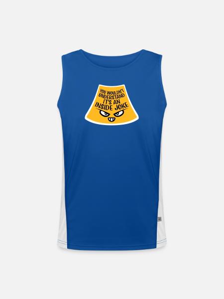 You Wouldn't Understand It's An Inside Joke Spruch - Funktionelles Kontrast-Tank Top für Männer  - Royal/Weiß - Vorne