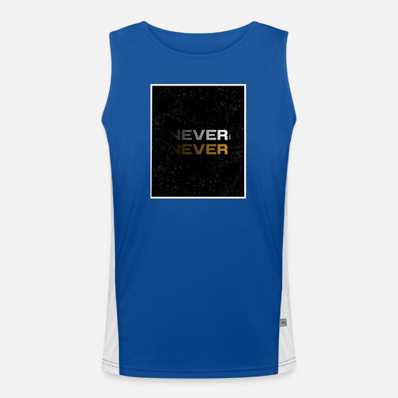 NEVER SAY NEVER – Minimal Statement Design Funktionelles Kontrast-Tank Top für Männer 