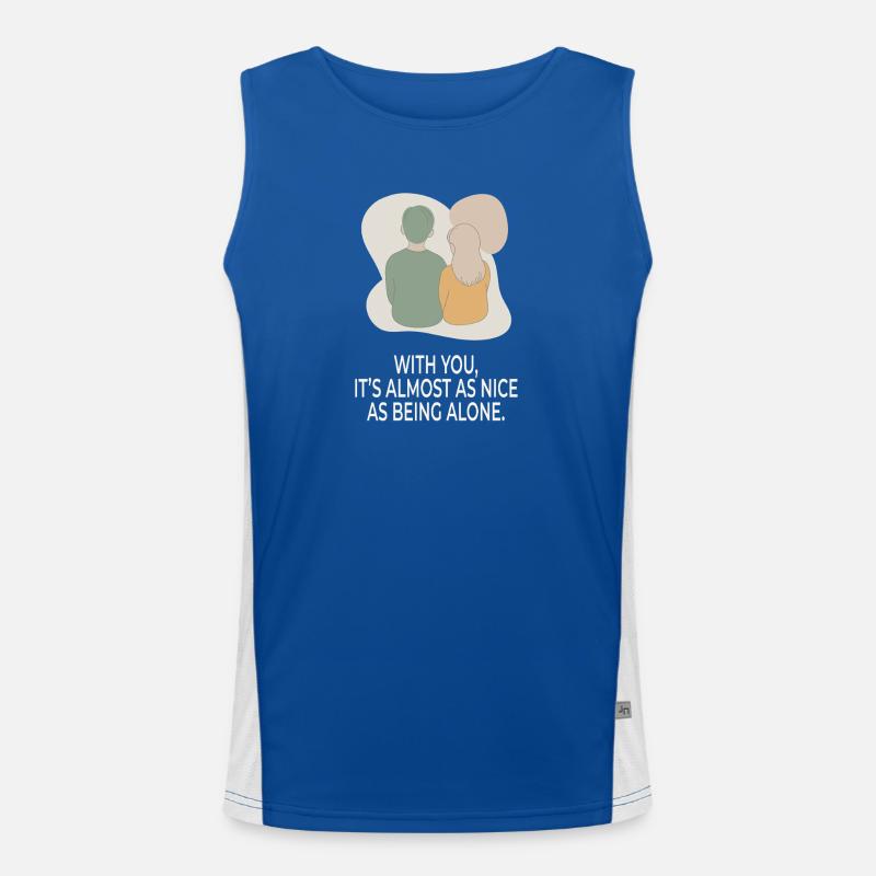With You It’s Almost as Nice as Being Alone Funktionelles Kontrast-Tank Top für Männer 