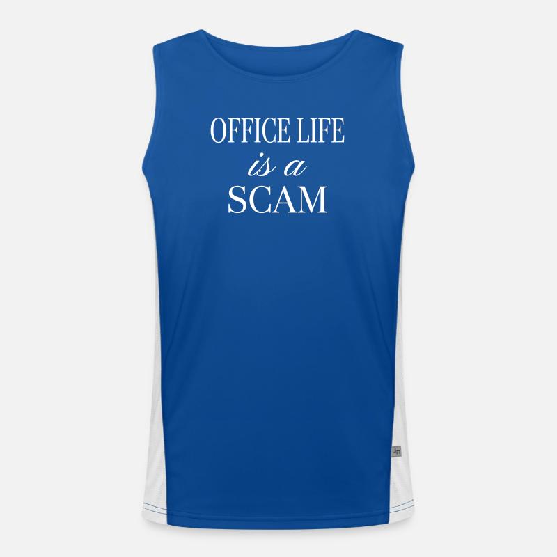 Office Life is a Scam - Sarcastic Statement Men's Functional Contrast Tank Top 
