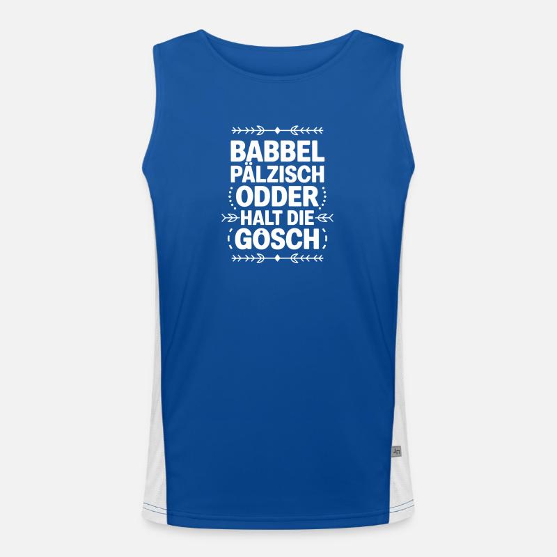  Babbel Pälzisch Odder Halt Die Gosch Pfälzer Funktionelles Kontrast-Tank Top für Männer 