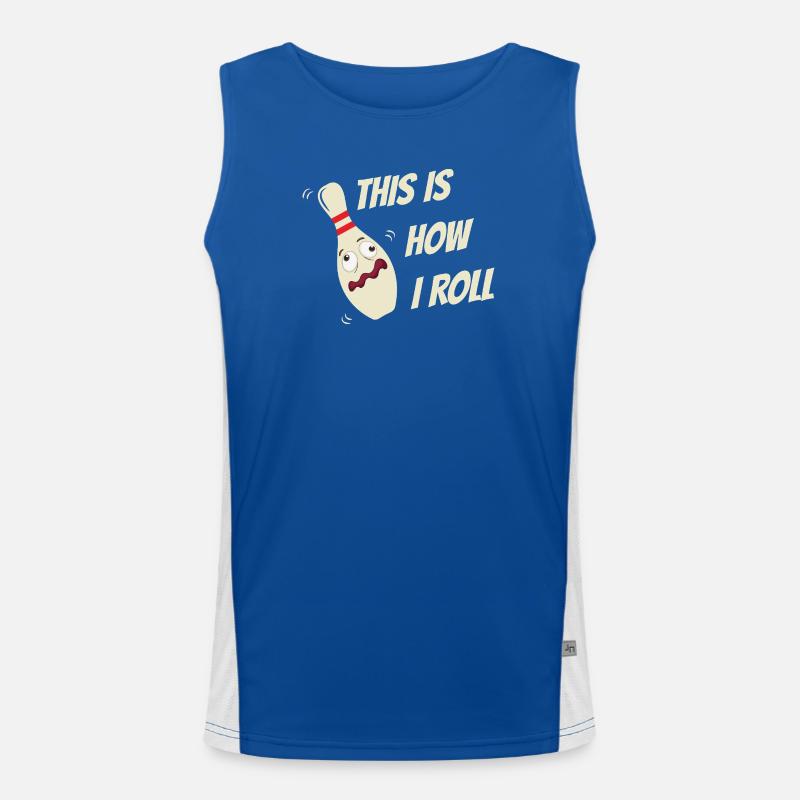 Bowling Kegel Sprüche This is how I roll Funktionelles Kontrast-Tank Top für Männer 