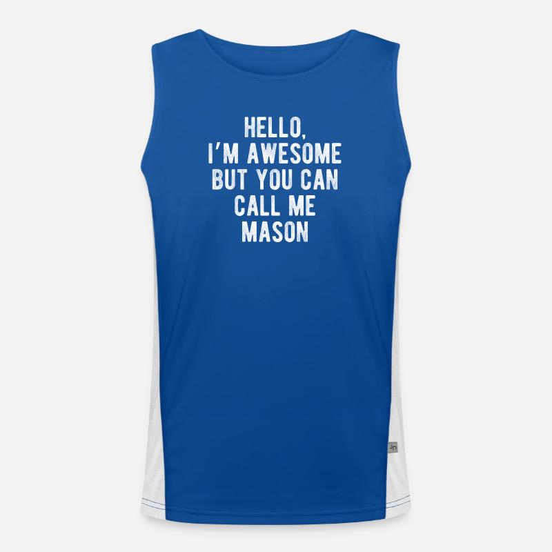 Hello I’m Awesome Call Me Mason Funny Quote Men's Functional Contrast Tank Top 