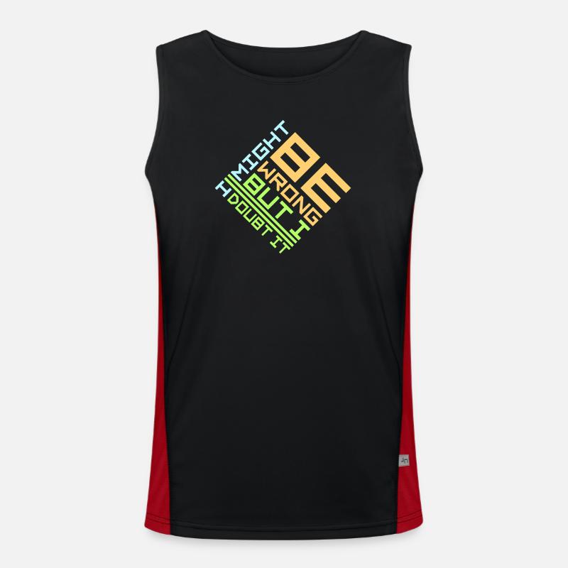 I Might Be Wrong But I Doubt It Funny Sarcastic Men's Functional Contrast Tank Top 