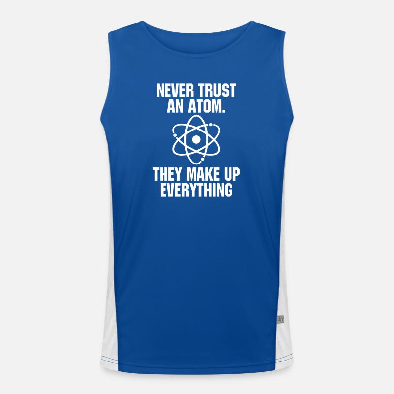 Never Trust an Atom Science Funny Love Science Funktionelles Kontrast-Tank Top für Männer 