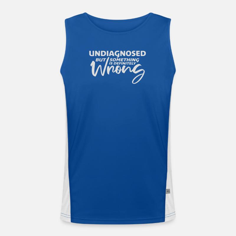 Undiagnosed But Something Is Definitely Wrong Witz Funktionelles Kontrast-Tank Top für Männer 