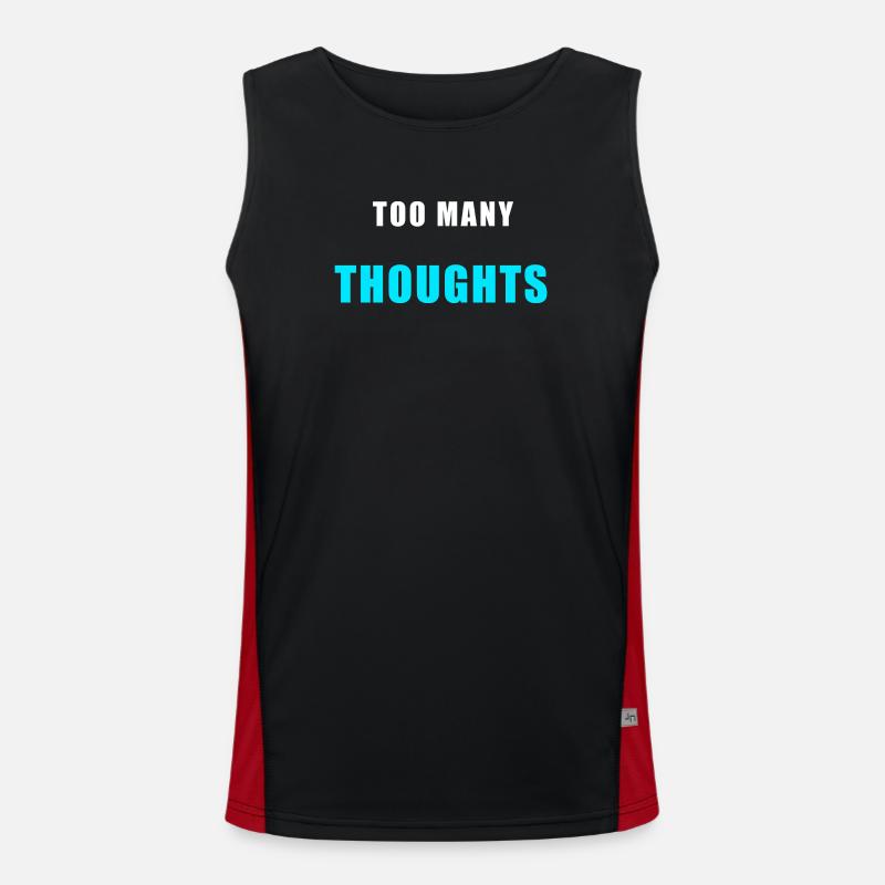 Too Many Thoughts – Funny Overthinking Shirt Men's Functional Contrast Tank Top 