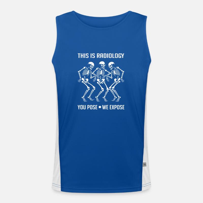 Dancing Skeletons Funny Radiology Saying Men's Functional Contrast Tank Top 