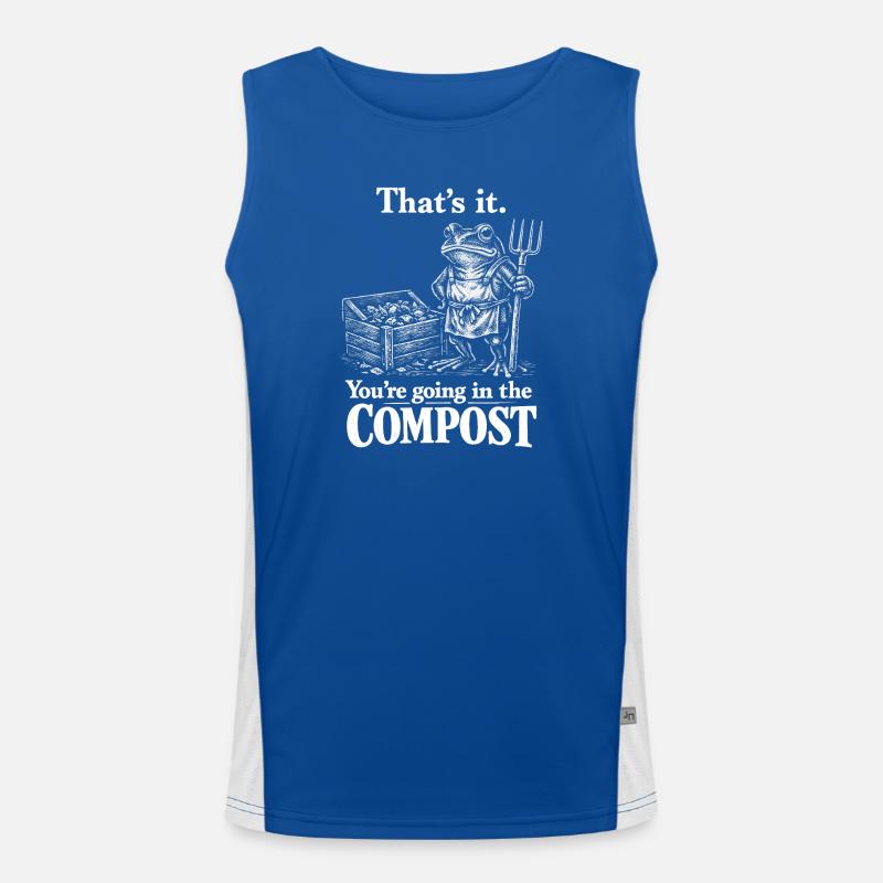 Gartenhumor: Du gehst zum Kompost! Funktionelles Kontrast-Tank Top für Männer 