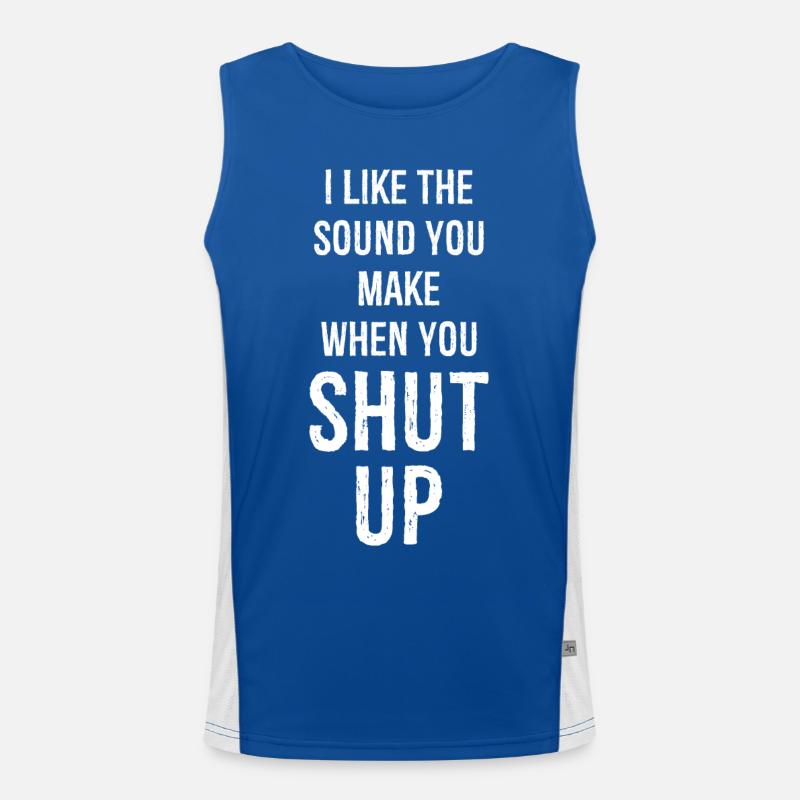 Ich mag das Geräusch, das du machst, wenn du die Klappe hältst Funktionelles Kontrast-Tank Top für Männer 
