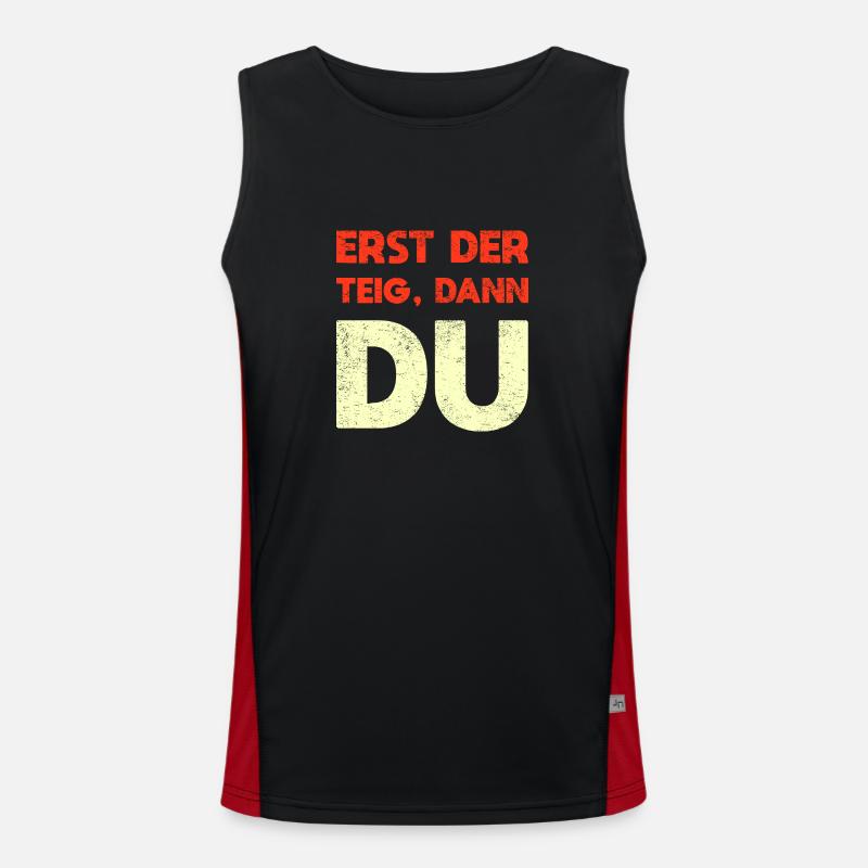 Erst Der Teig, Dann Du Funktionelles Kontrast-Tank Top für Männer 