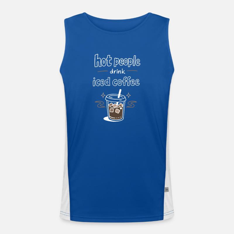 Hot People Drink Iced Coffee Statement Men's Functional Contrast Tank Top 