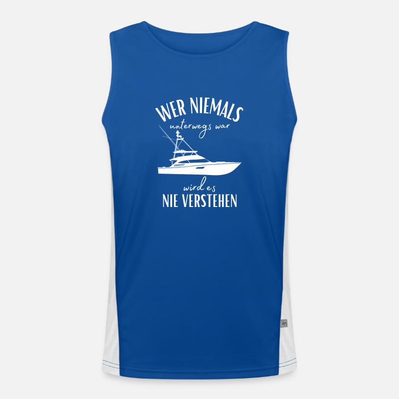 Wer niemals unterwegs war... Yacht & Boot Sprüche Funktionelles Kontrast-Tank Top für Männer 