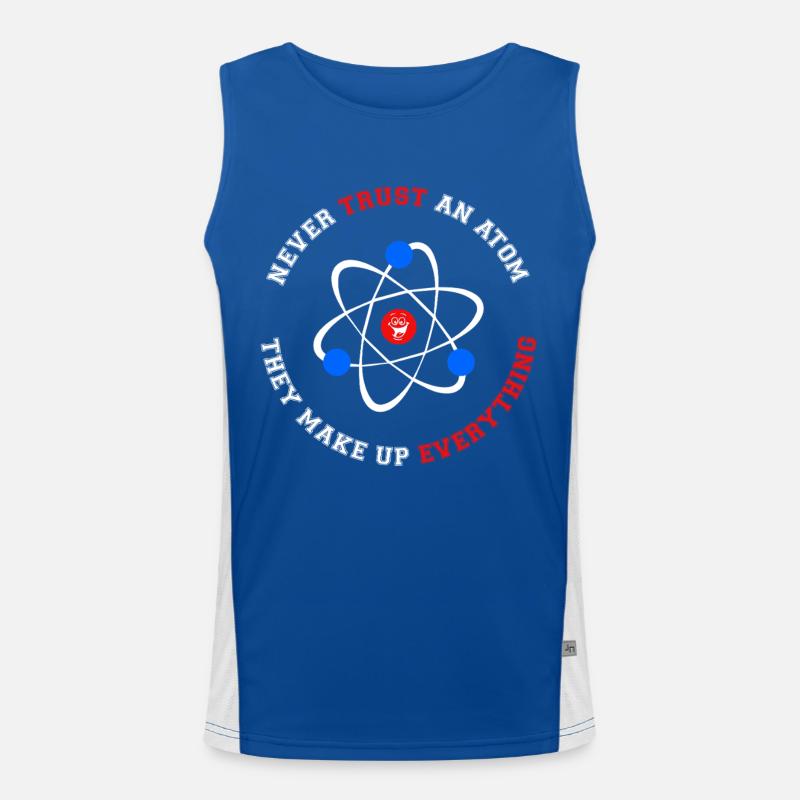 Never Trust an Atom They Make Up Everything Funktionelles Kontrast-Tank Top für Männer 