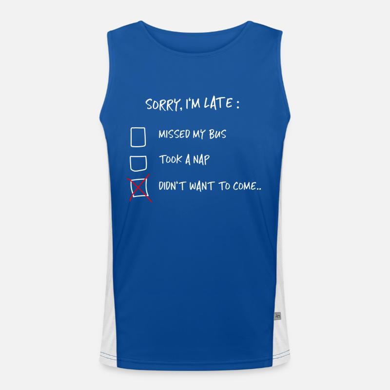 Sorry, i'm late - Spruch Lustig Witzig Geschenk Funktionelles Kontrast-Tank Top für Männer 
