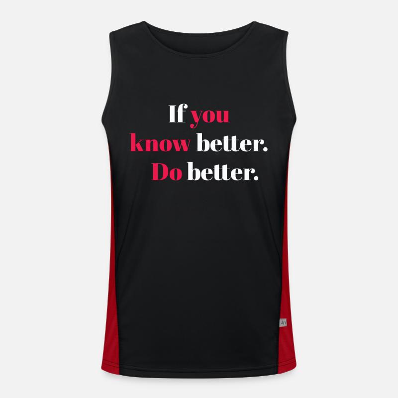 If you know better do better Men's Functional Contrast Tank Top 