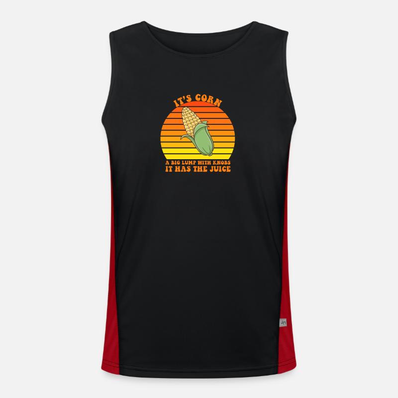 It's Corn A Big Lump With Knobs It Has The Juice Men's Functional Contrast Tank Top 