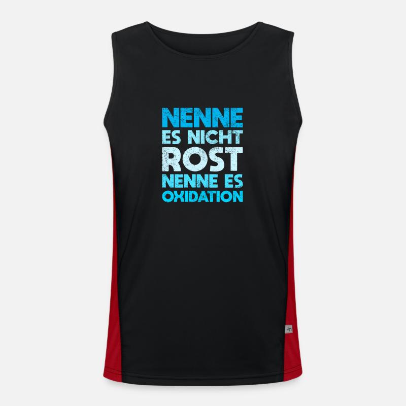 Nenne Es Nicht Rost, Nenne Es Oxidation Funktionelles Kontrast-Tank Top für Männer 