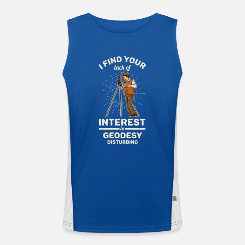 Surveyor Geodesy Profession Surveyor Saying Men's Functional Contrast Tank Top 
