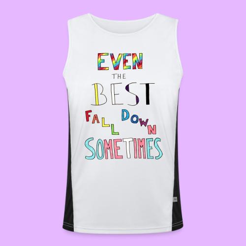Even the Best Fall Down Sometimes - Men's Functional Contrast Tank Top 