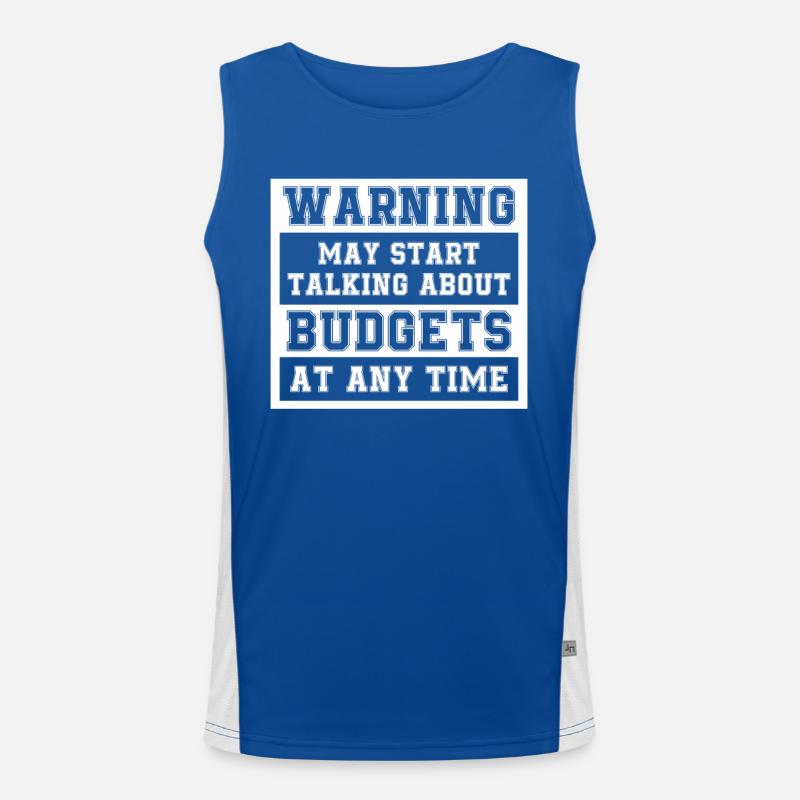 Warning May Start Talking About Budgets Funktionelles Kontrast-Tank Top für Männer 