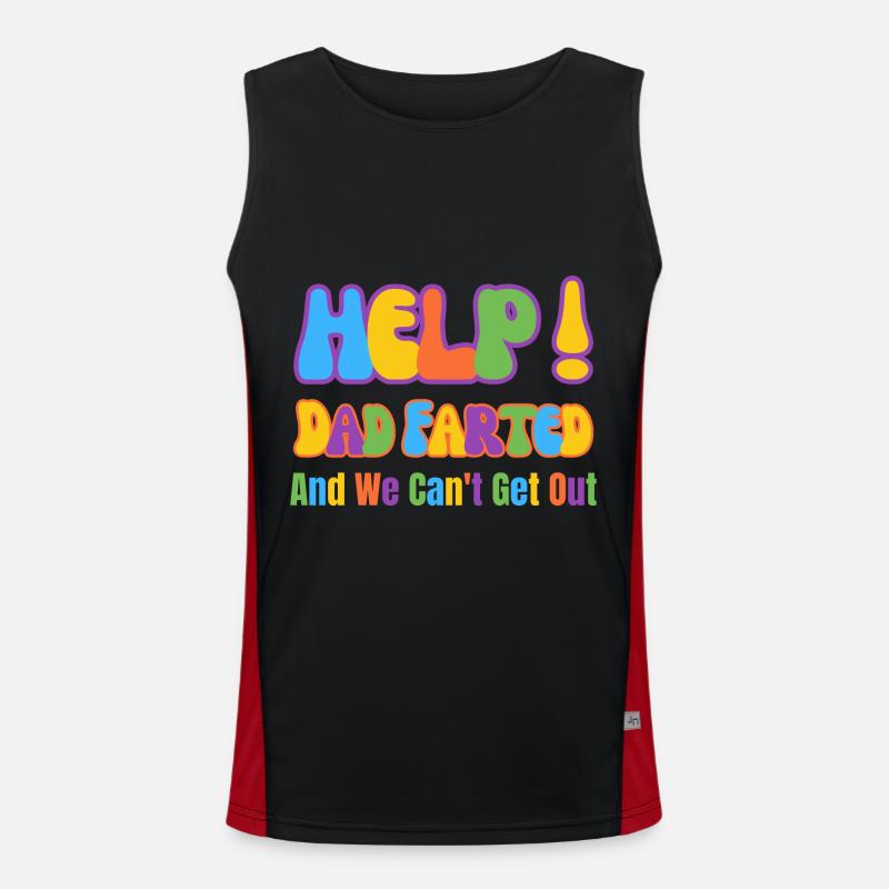 Help! Dad Farted And We Can't Get Out Men's Functional Contrast Tank Top 
