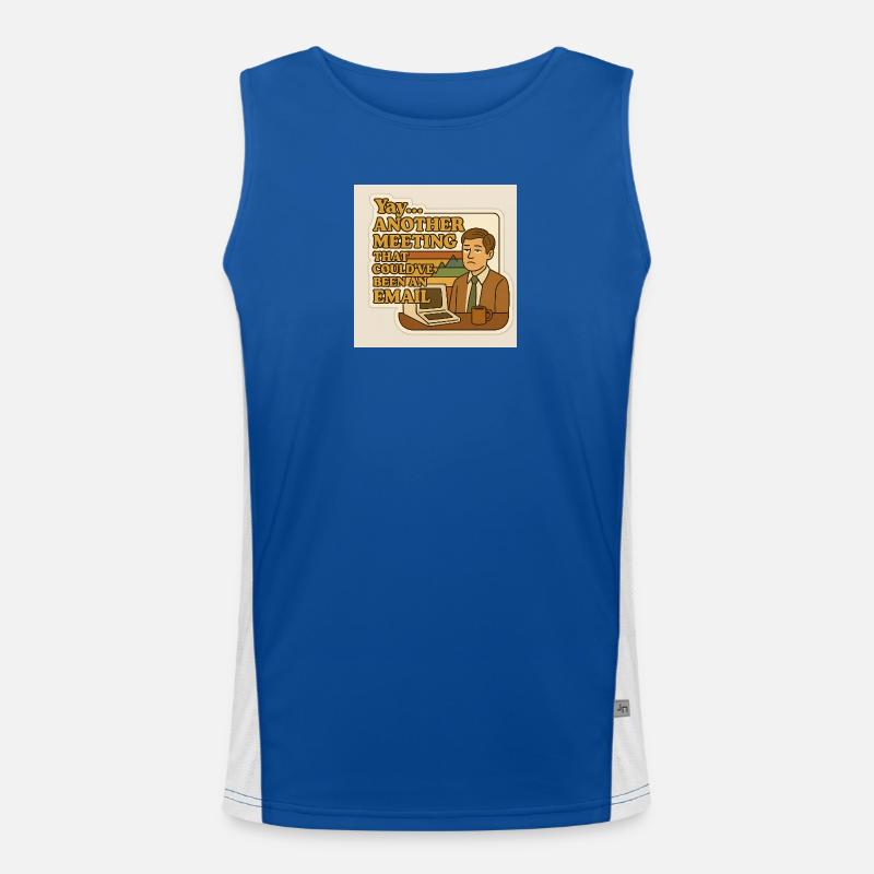 A meeting that could have been an email Men's Functional Contrast Tank Top 