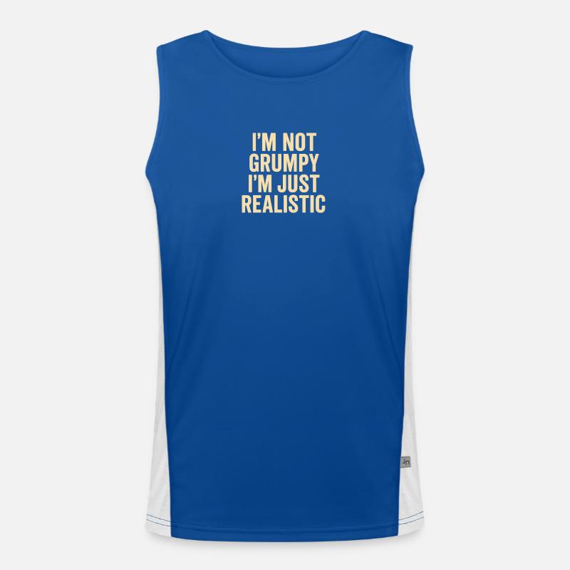 Not grumpy, just realistic Men's Functional Contrast Tank Top 