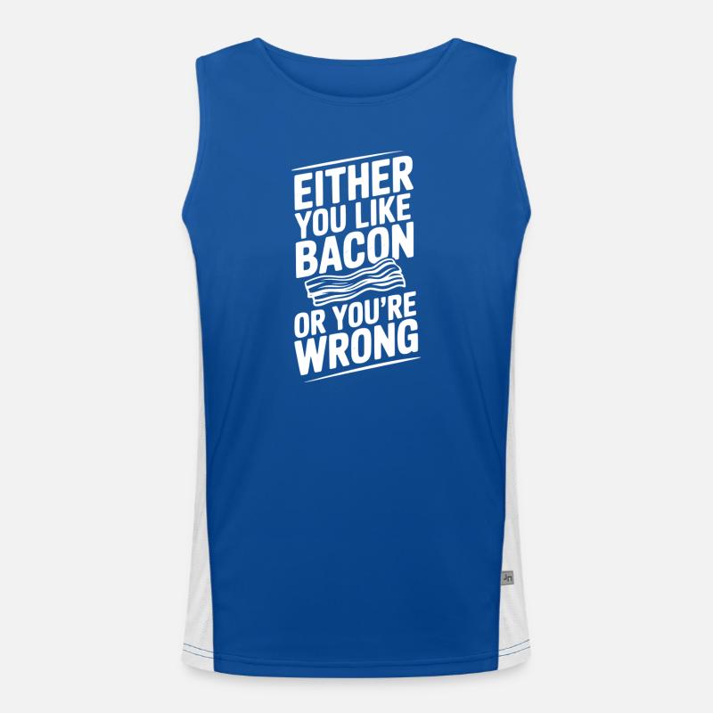 Either You Like Bacon or You’re Wrong Men's Functional Contrast Tank Top 