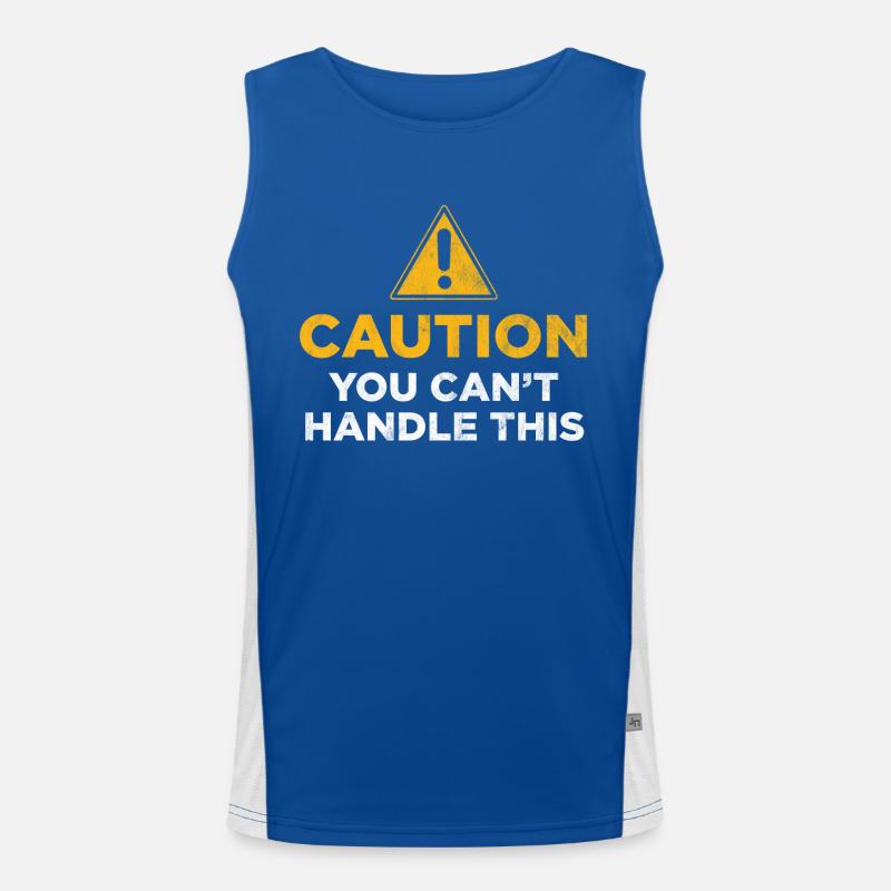 You Cant Handle This Men's Functional Contrast Tank Top 