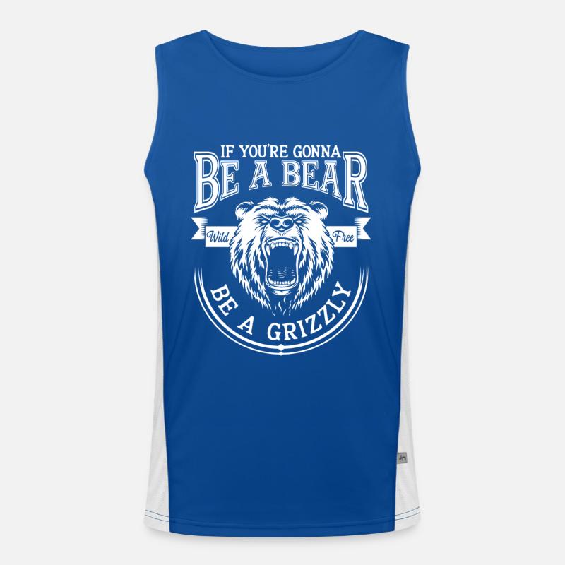 Sei Ein Bär, Sei Ein Grizzly – Wildnis Abenteuer Funktionelles Kontrast-Tank Top für Männer 