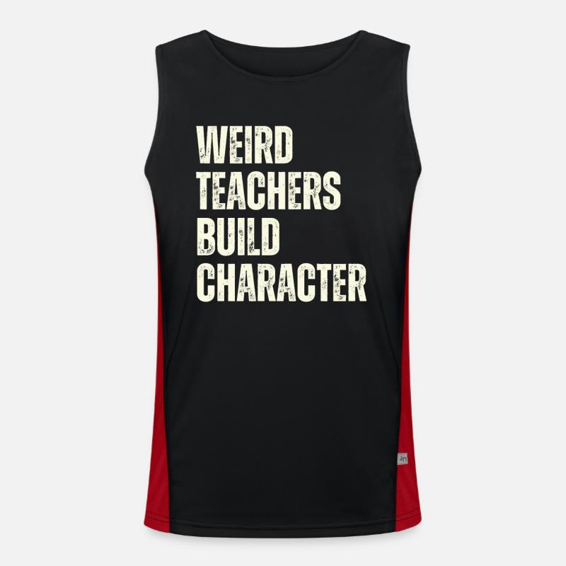 Weird Teachers Build Character Teacher Men's Functional Contrast Tank Top 