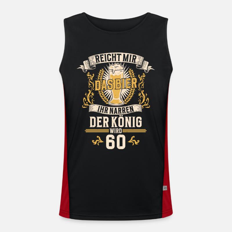 Reicht mir das Bier ihr Narren der König wird 60 Funktionelles Kontrast-Tank Top für Männer 