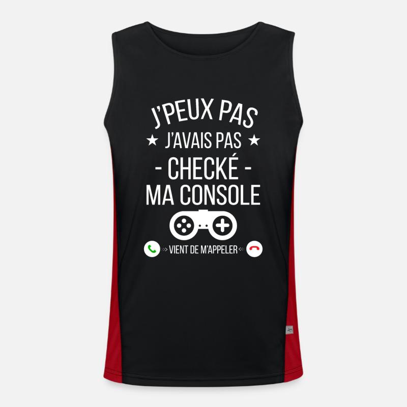 je peux pas j'avais checké ma console Débardeur respirant contrasté Homme 