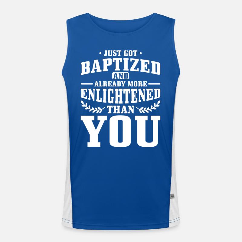 Gerade Getauft Und Schon Erleuchteter Als Du Funktionelles Kontrast-Tank Top für Männer 