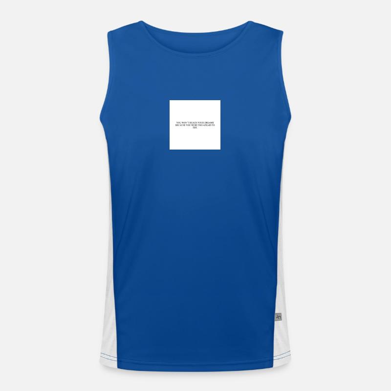 BECAUSE YOU WERE TOO AFRAID TO TRY Funktionelles Kontrast-Tank Top für Männer 
