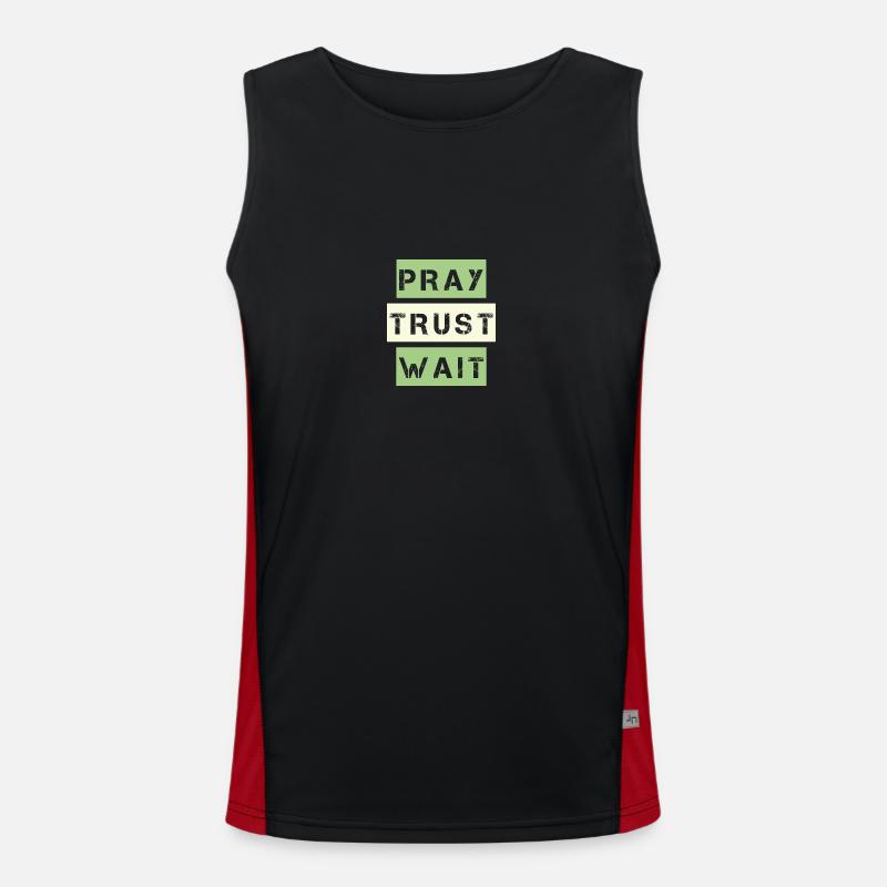 Pray, Trust, Wait Funktionelles Kontrast-Tank Top für Männer 