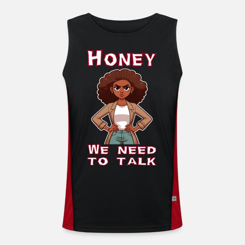 Honey we need to talk Funktionelles Kontrast-Tank Top für Männer 
