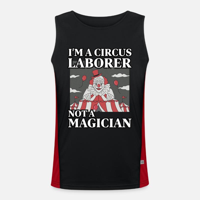 Ich bin ein Zirkusarbeiter, kein Zauberer Funktionelles Kontrast-Tank Top für Männer 