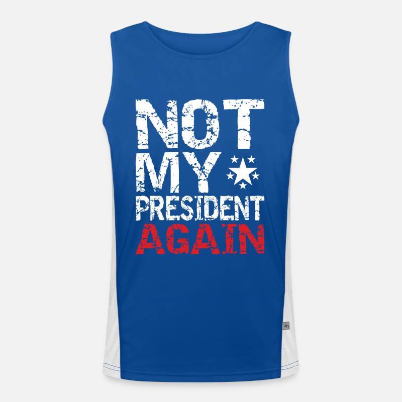 Not my president again. Men's Functional Contrast Tank Top 