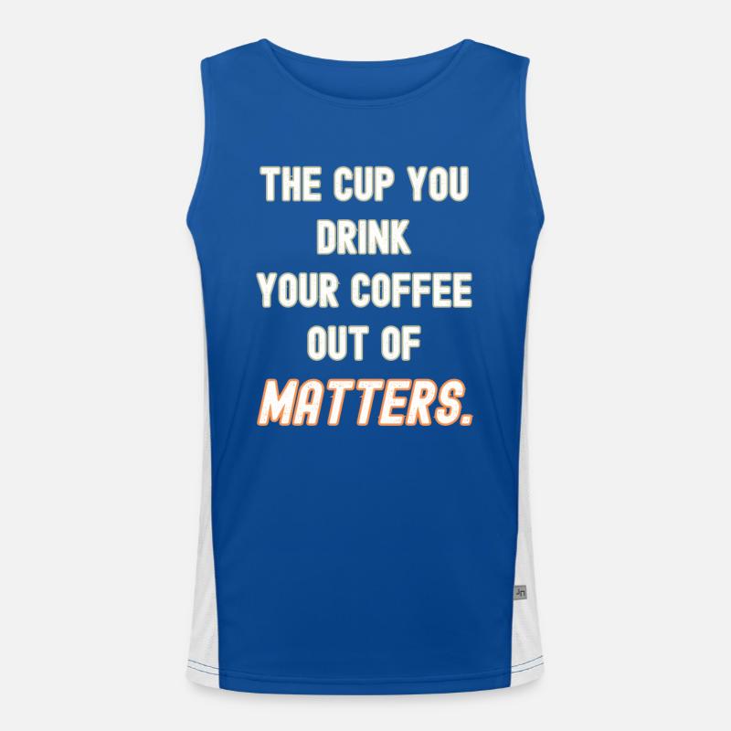 Your coffee cup matters Men's Functional Contrast Tank Top 