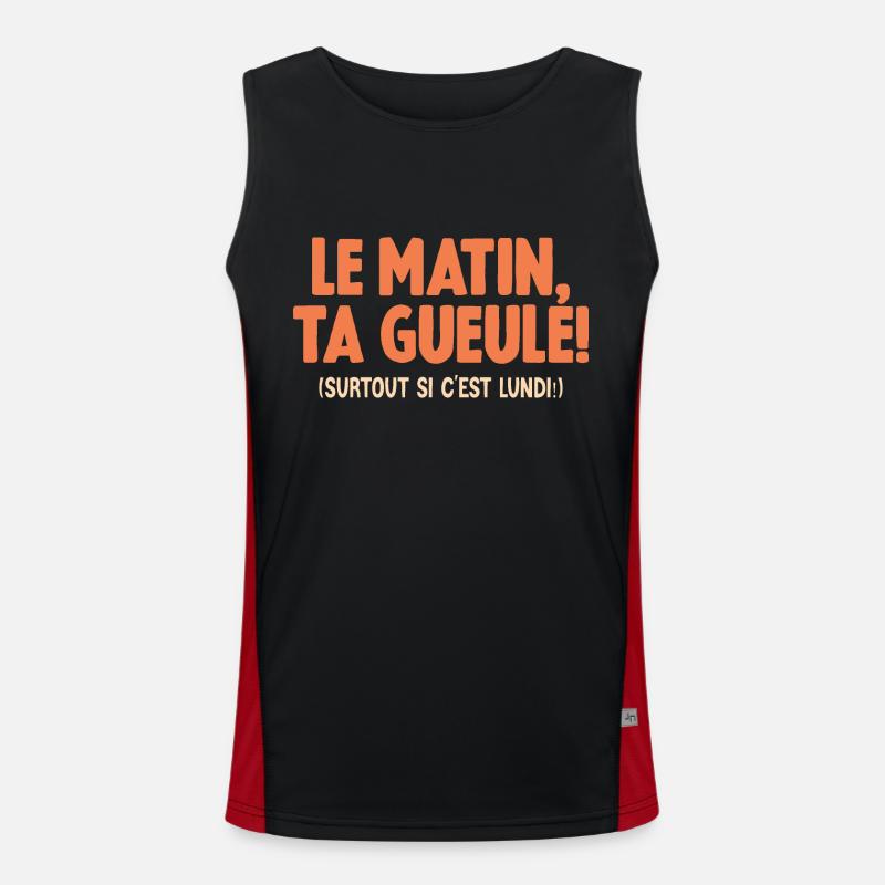 Le Matin Ta Gueule Surtout Si C'est Lundi Humour Débardeur respirant contrasté Homme 