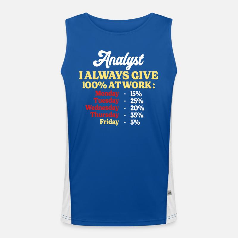 100% Au Travail Citation Drôle Analyste Débardeur respirant contrasté Homme 