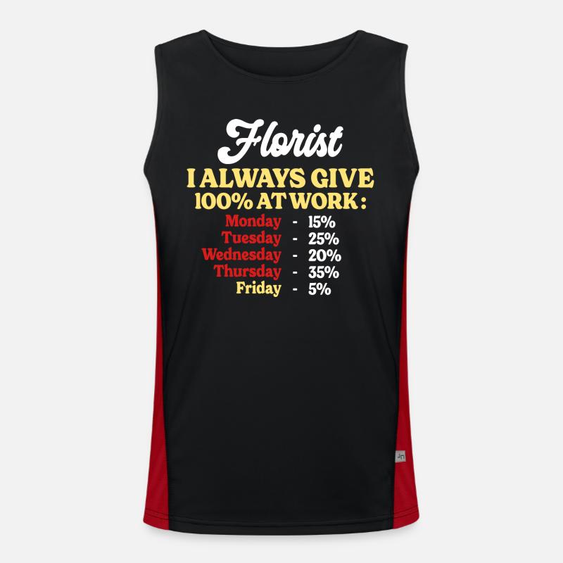 100% Working Funny Florist Quote Men's Functional Contrast Tank Top 