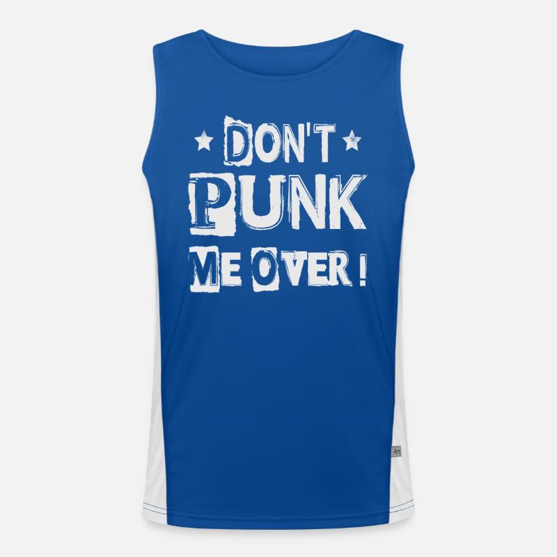 Don't Punk Me Over! - Gothic - Goth - Concert - Fu Funktionelles Kontrast-Tank Top für Männer 